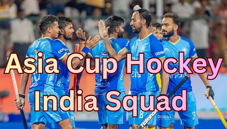 Asia Cup Hockey India Squad