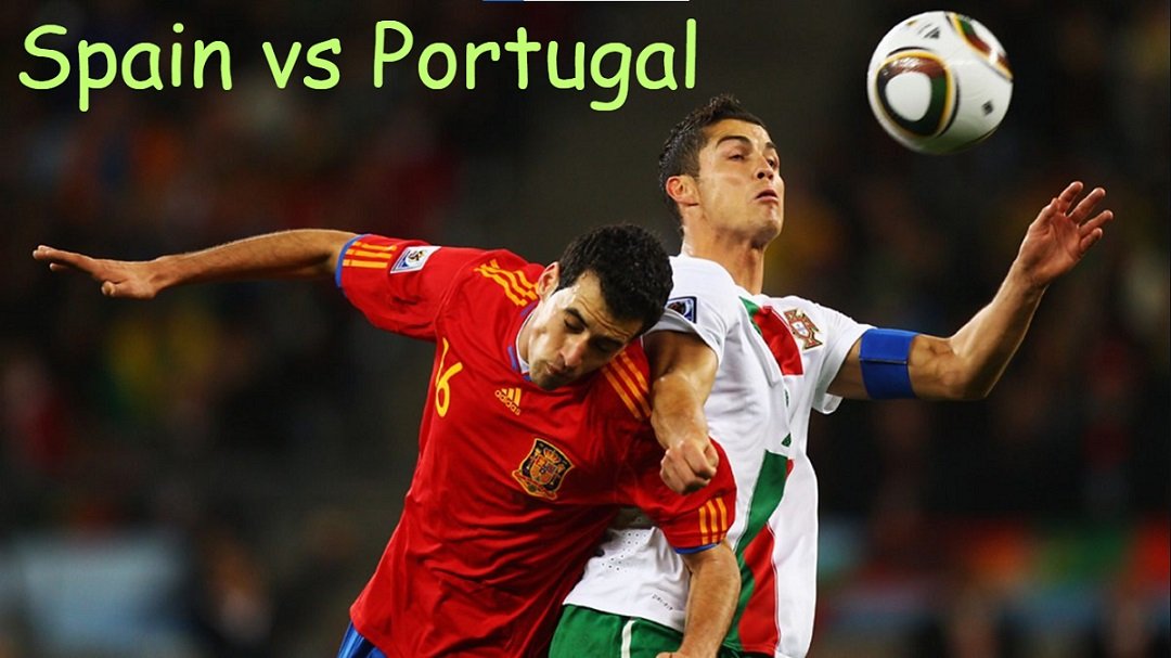Spain vs Portugal